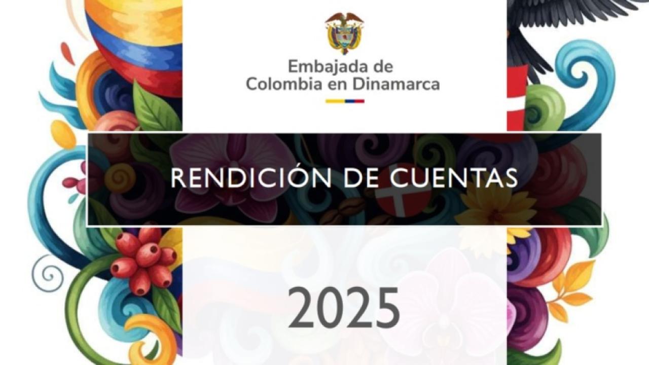 Rendición de cuentas 2025 de la Embajada y el Consulado de Colombia en Dinamarca