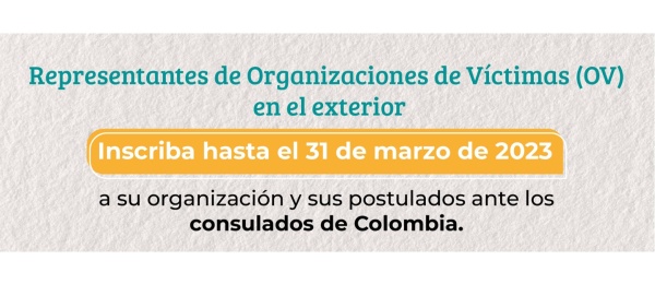 Proceso de elección en el exterior de los representantes ante la Mesa Nacional de Participación Efectiva de los y las Víctimas