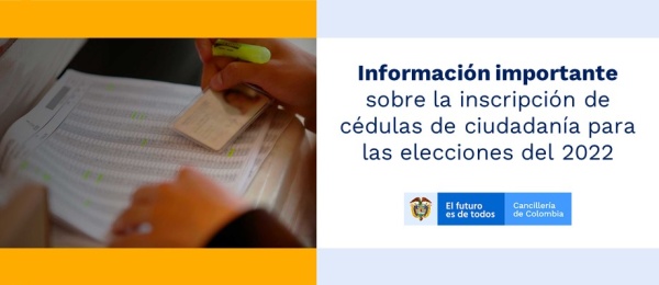 Información importante sobre la inscripción de cédulas de ciudadanía para las elecciones del 2022